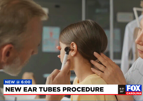 FOX Carolina News: Ear Tube Procedure for Children can be Done in 5 Minutes